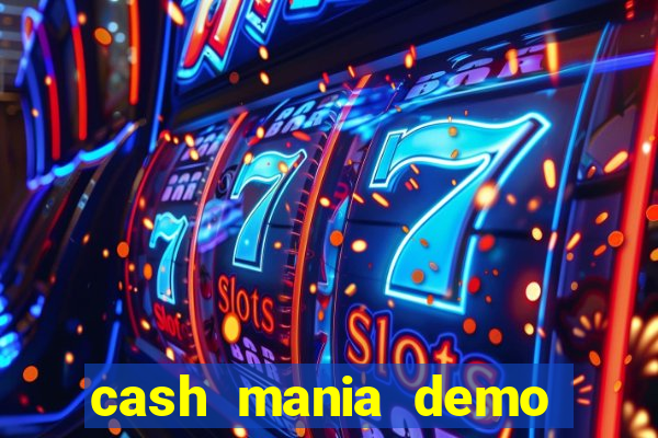 cash mania demo live bet