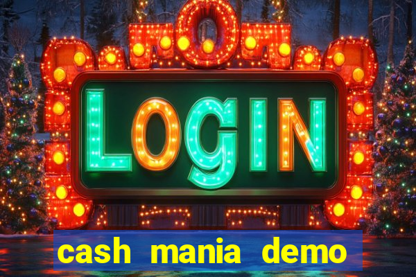 cash mania demo live bet