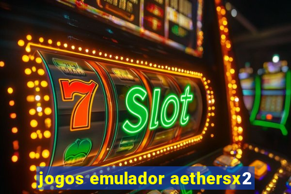 jogos emulador aethersx2