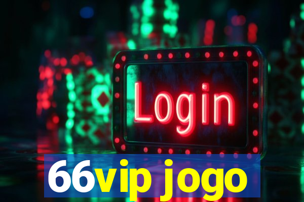 66vip jogo