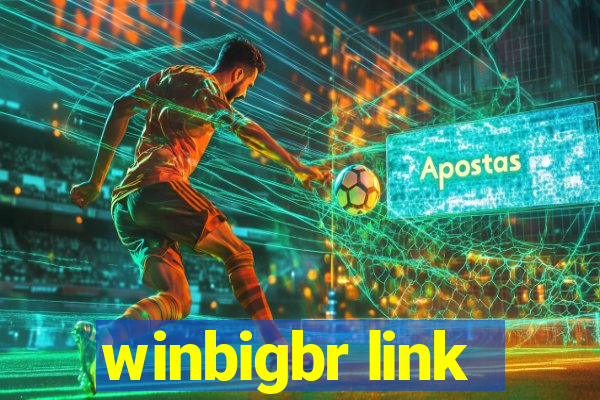 winbigbr link