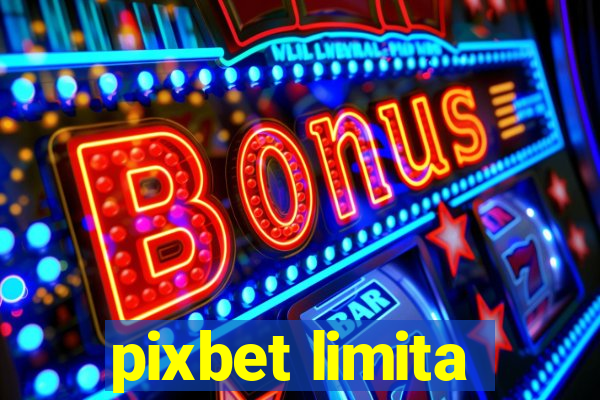 pixbet limita