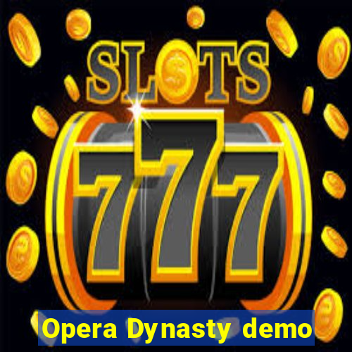 Opera Dynasty demo