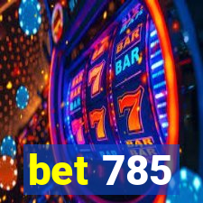 bet 785