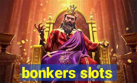 bonkers slots