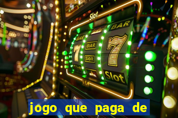 jogo que paga de verdade no pix sem depositar nada