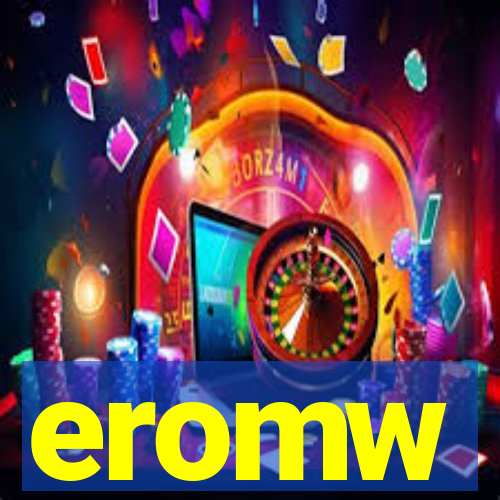 eromw