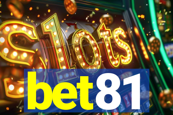 bet81