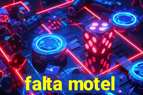 falta motel