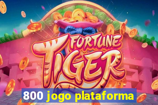 800 jogo plataforma