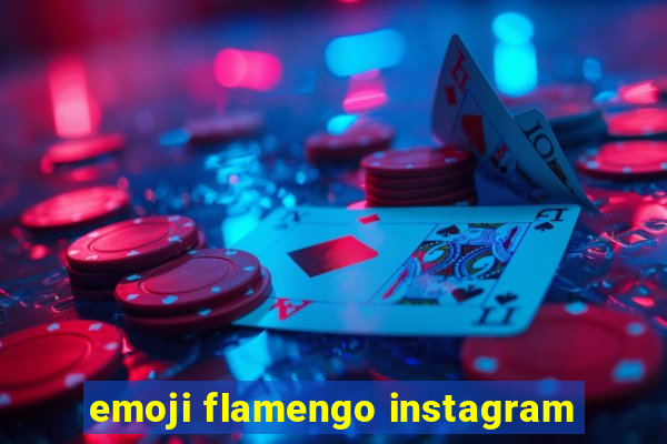 emoji flamengo instagram