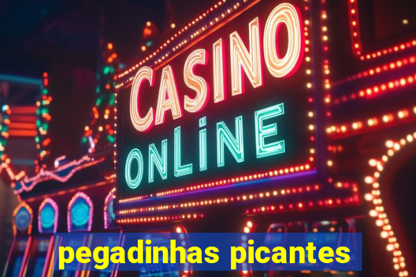 pegadinhas picantes