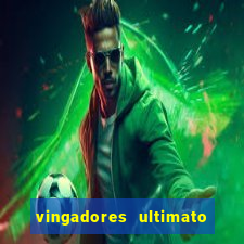 vingadores ultimato filme completo dublado