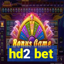 hd2 bet