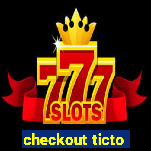 checkout ticto