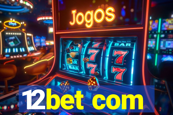 12bet com