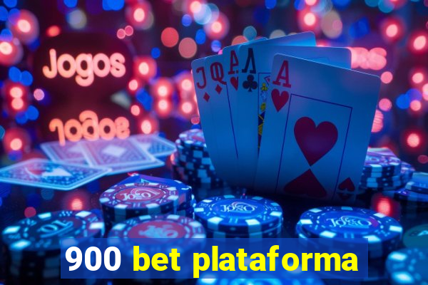 900 bet plataforma