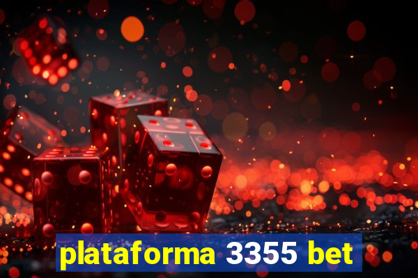 plataforma 3355 bet