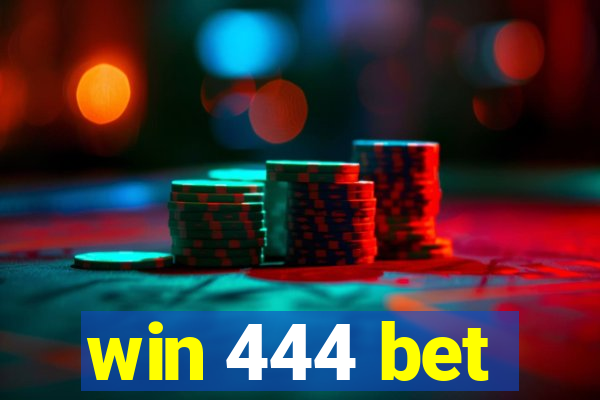 win 444 bet