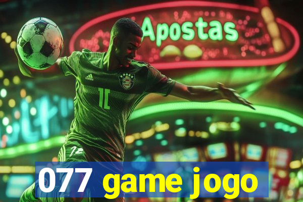 077 game jogo