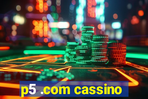 p5 .com cassino