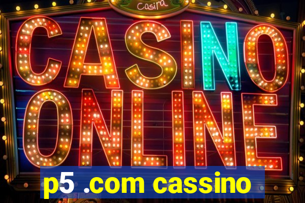 p5 .com cassino