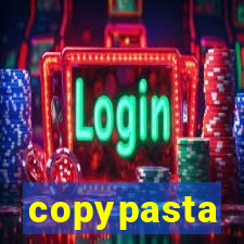 copypasta