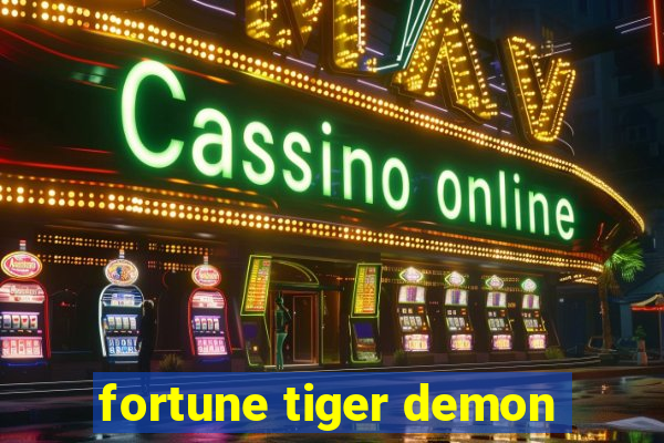 fortune tiger demon