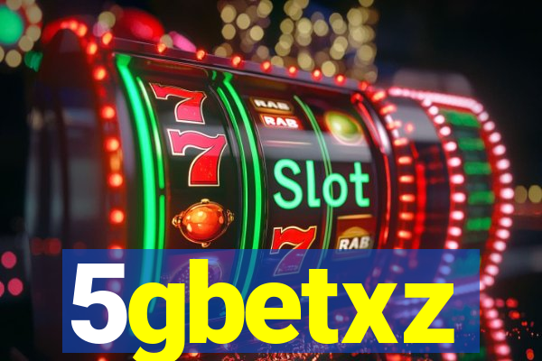 5gbetxz