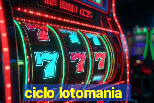 ciclo lotomania