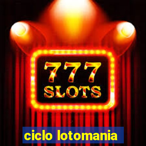 ciclo lotomania