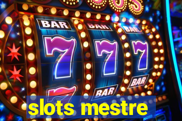 slots mestre