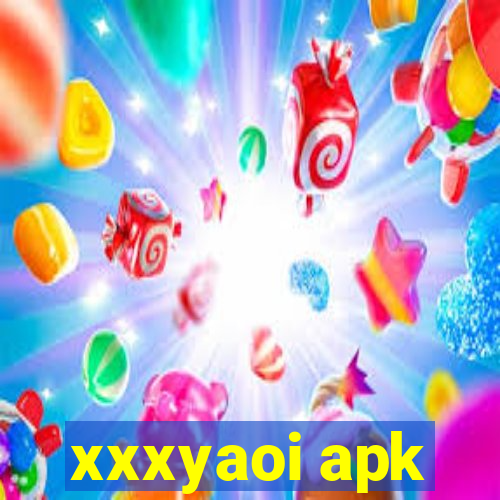 xxxyaoi apk