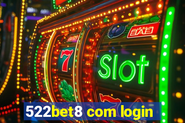 522bet8 com login