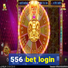 556 bet login