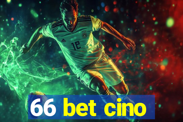 66 bet cino