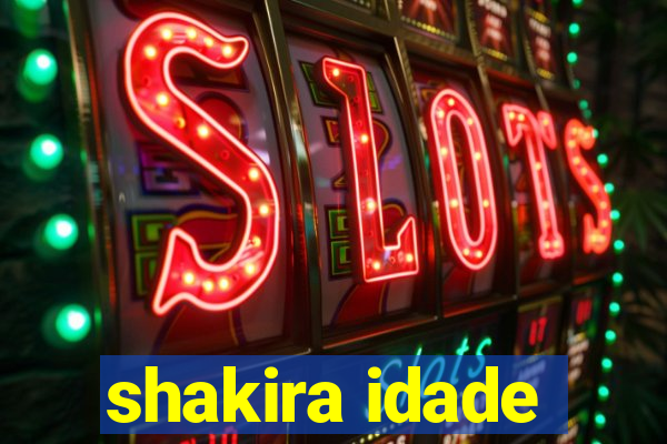 shakira idade