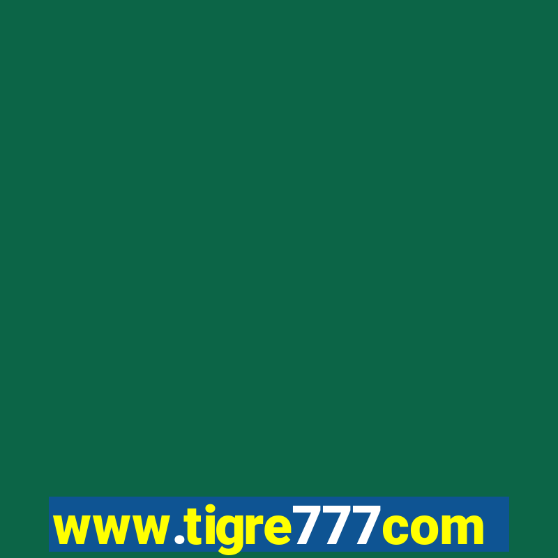 www.tigre777com