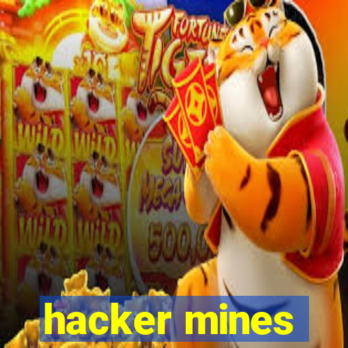 hacker mines