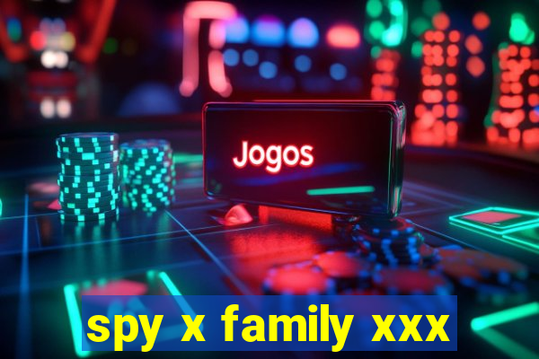 spy x family xxx