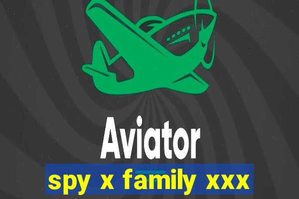 spy x family xxx