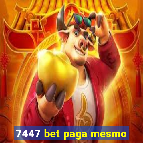 7447 bet paga mesmo