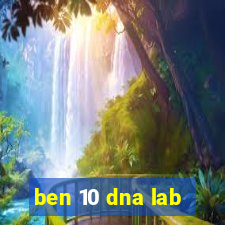 ben 10 dna lab