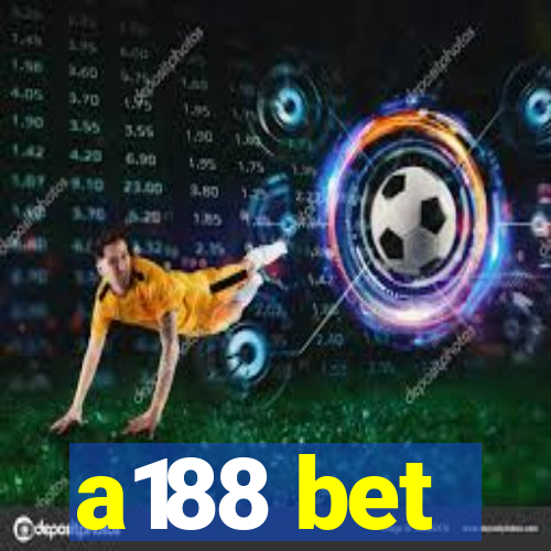 a188 bet