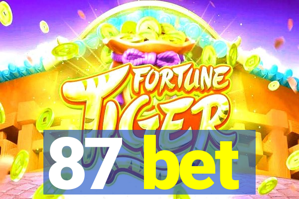 87 bet