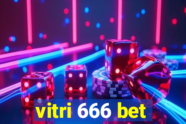 vitri 666 bet