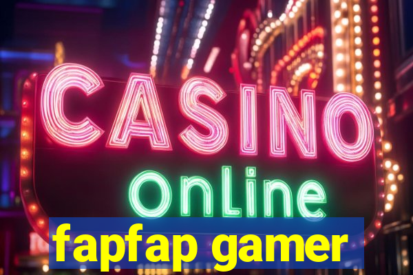 fapfap gamer