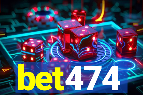 bet474