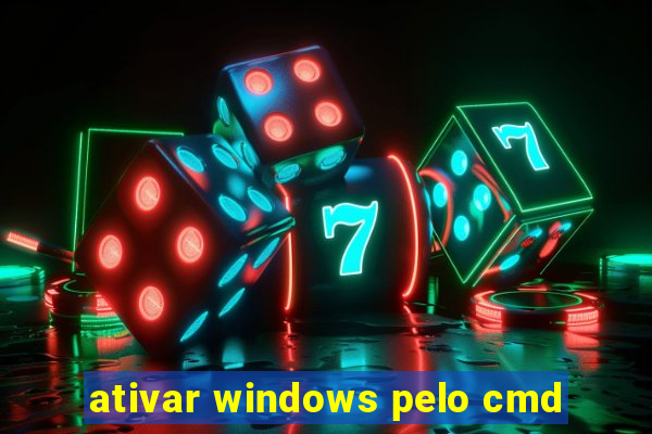 ativar windows pelo cmd