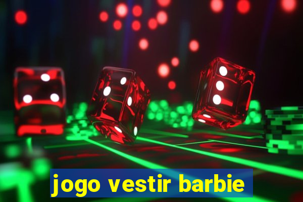 jogo vestir barbie